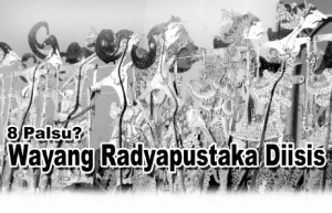 Wayang Purwa lan gedhog cakrik Surakarta sarta Madura gaweyan tengahan abad 19 koleksine Radyapustaka lagi diisis